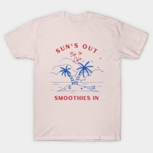 Sun's Out, Smoothies In T-Shirt